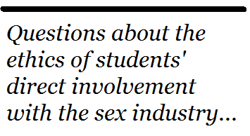 Pull quote: "Questions about the ethics of students' direct involvement with the sex industry"